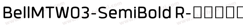 BellMTW03-SemiBold R字体转换